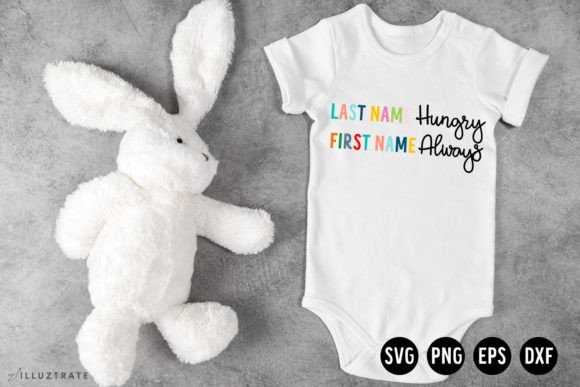 Last Name Hungry First Name Always SVG Review
