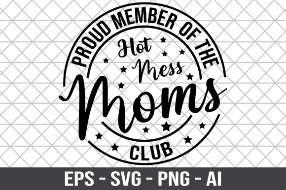 Review: Proud Member of the Hot Mess Club SVG