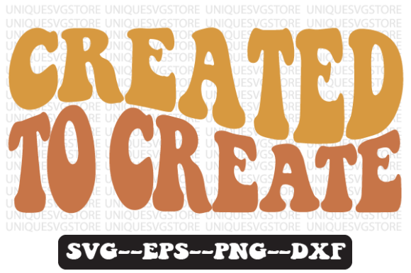 Reviewing Created to Create Retro Svg Png Design