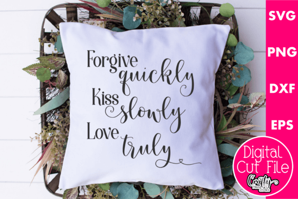 Reviewing Forgive Quickly Kiss Slowly Love Truly