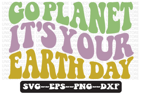 Reviewing Go Planet It’s Your Earth Day SVG