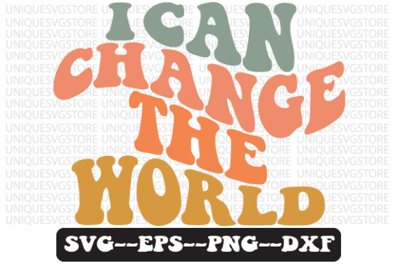 Reviewing I Can Change the World Retro Svg Png