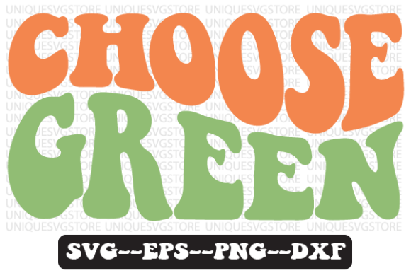 Reviewing the Choose Green Quote Retro SVG Design