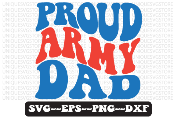Reviewing the Proud Army Dad Wavy Retro SVG